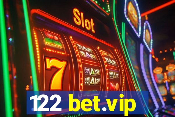 122 bet.vip